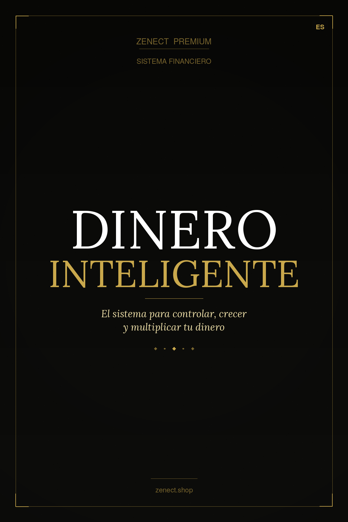 Dinero Inteligente — Zenect Premium